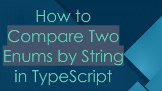Download the video "How to Compare Two Enums by String in TypeScript"