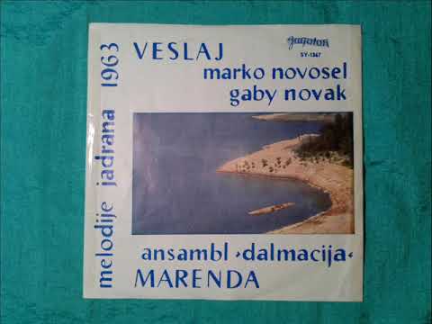 Gabi Novak & Marko Novosel - Veslaj,Marko Novosel - Ja ti pivan serenadu