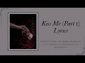 【Sweeney Todd, 2023 Cast Recording 】 Kiss Me (Part One) | Lyric Video