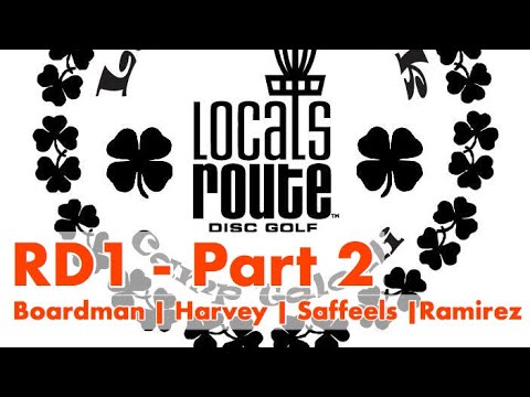 Lucky Huck 3 Presented by Locals Route MPO RD1 | Part 2 | Boardman, Ramirez, Saffeels, Harvey