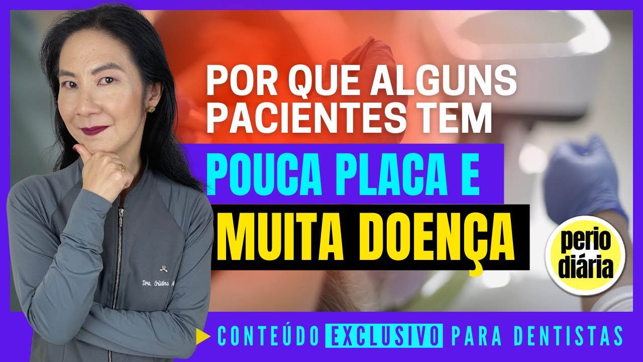 Periodontite com pouco biofilme e cálculo. Por quê?