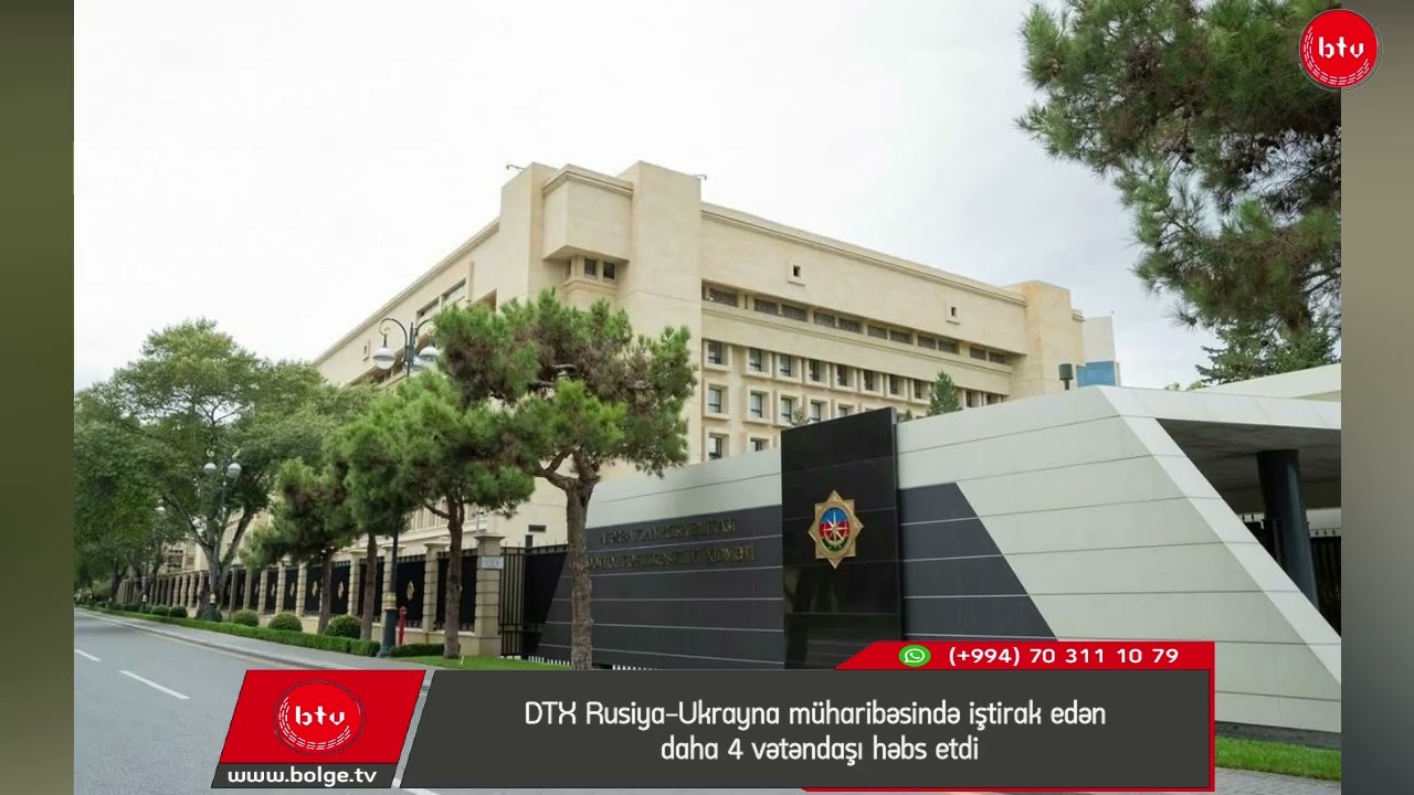 DTX Rusiya-Ukrayna müharibəsində iştirak edən daha 4 vətəndaşı həbs etdi