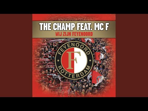 Wij Zijn Feyenoord (feat. MC F)