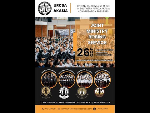 JOINT MINISTRY ROBING SERVICE || URCSA AKASIA