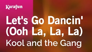Karaoke Let's Go Dancin' (Ooh La, La, La) - Kool And The Gang *