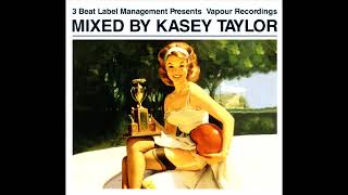 Kasey Taylor - 3 Beat Label Management Presents Vapour Recordings (CD2) [2006]