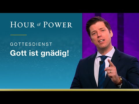 Hour of Power vom 07.06.2020 mit Bobby Schuller: Gott ist gnädig!