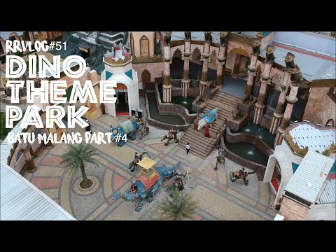 RRVLOG#51 - DINO THEME PARK (Malang Episode 04)