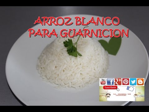 ARROZ BLANCO PARA GUARNICION. Arroz perfecto.