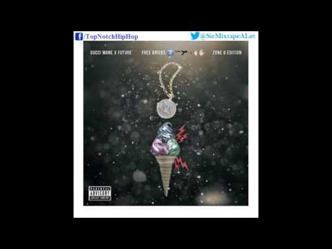 Gucci Mane & Future - Selling Heroin (Free Bricks 2 : Zone 6 Edition)