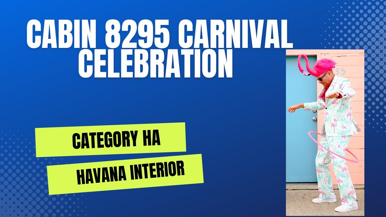 Carnival Celebration - Cabin 8295 - Video 1