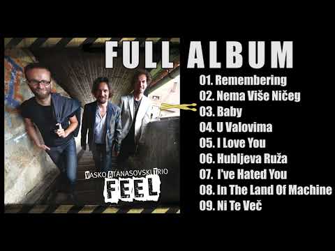 Vasko Atanasovski Trio - Feel (full album)