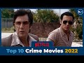 Top 10 Best Crime Movies on Netflix | November 2022