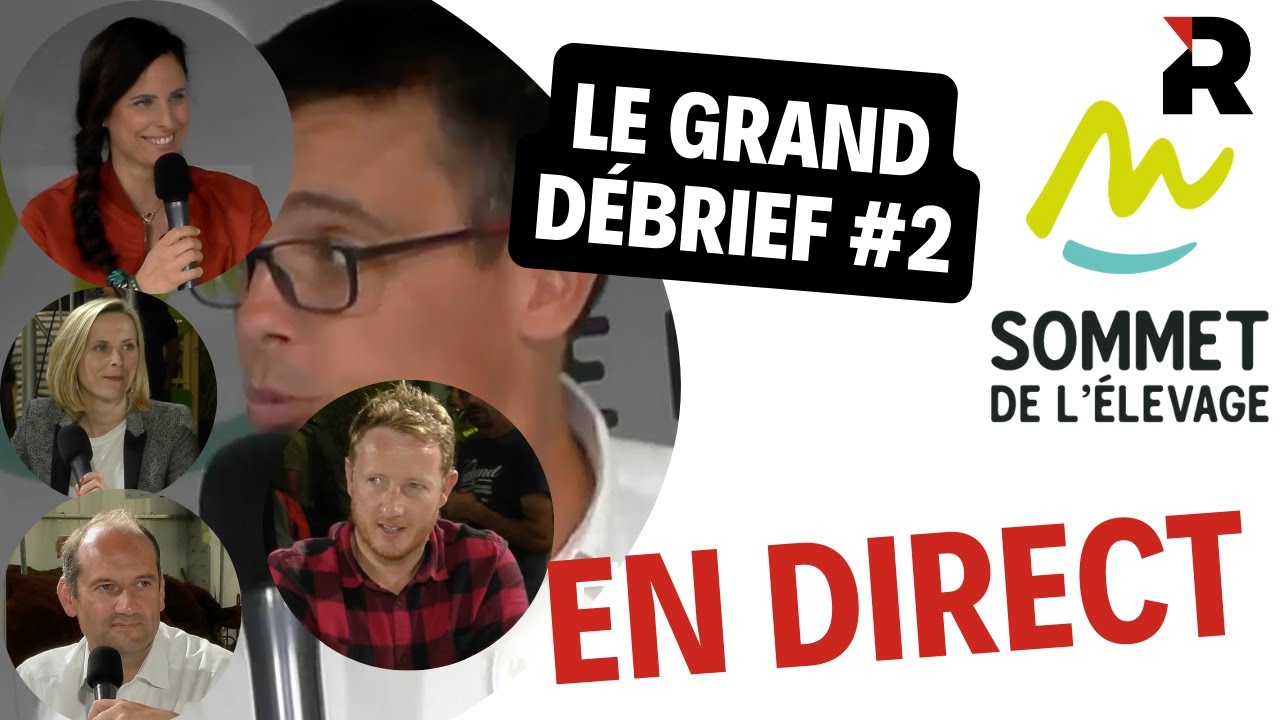 Le Sommet de l'élevage en direct : le grand débrief #2