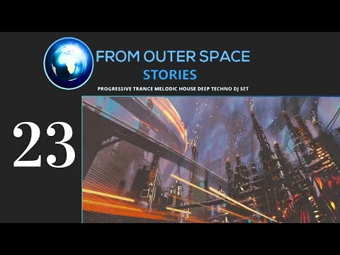 David Baptist - From Outer Space 23 [Melodic Techno & Progressive House Dj Mix]