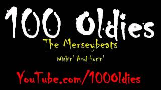 The Merseybeats - Wishin' And Hopin'