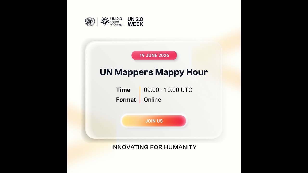 UN 2.0 Week 2026 side event: UN Mappers Mappy Hour (19 June 2026)