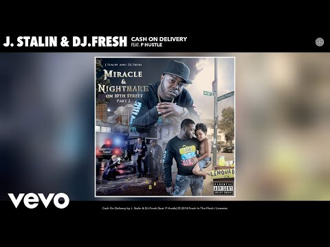 J. Stalin, DJ.Fresh - Cash On Delivery (Audio) ft. P Hustle