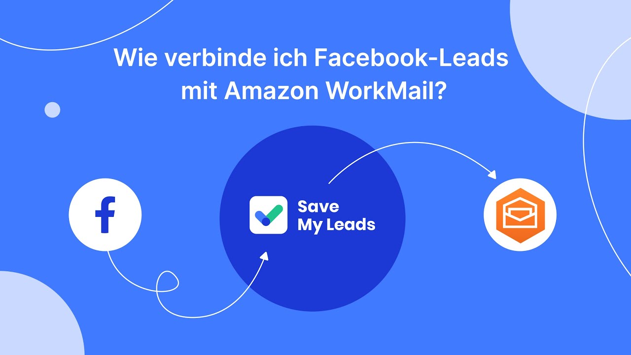 So verbinden Sie Leads von Facebook mit Amazon Workmail So verbinden Sie Leads von Facebook mit Amazon Workmail