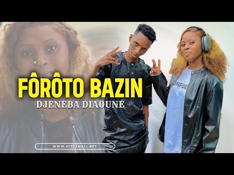 Djeneba Diaouné  - Fôrôto Bazin (Son Officiel 2024)