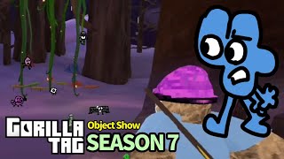 Gorilla Tag Object Show: SEASON 7