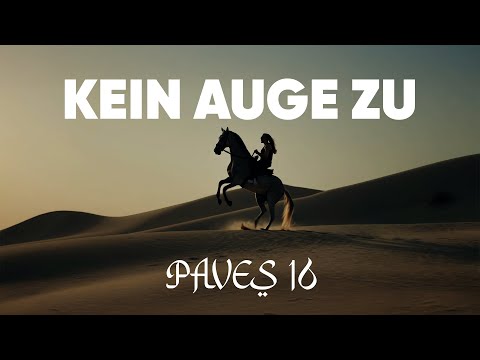 Paves 16 - Kein Auge zu (Official Video)