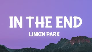 Linkin Park In the End...