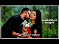 Sempoove Poove Un Megam Naan Whatsapp Status Rahman Song Status Tamil Siraichalai Movie Songs
