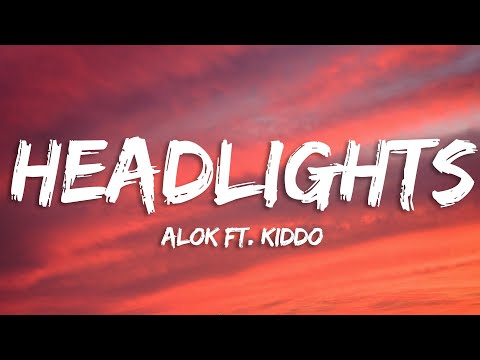 Alok, Alan Walker - Headlights (Lyrics) feat. KIDDO