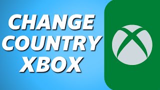 How to Change Country on Xbox Account (Easy 2024)