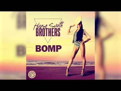 House South Brothers - Bomp - Original Mix