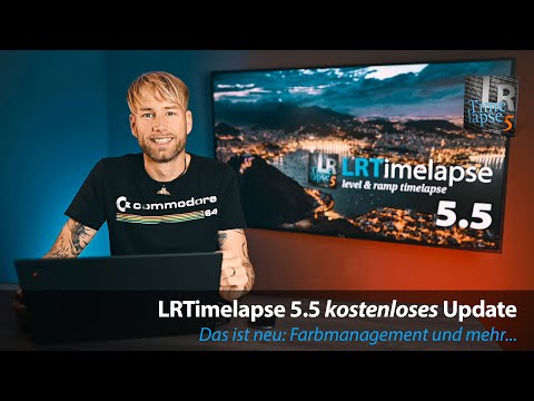 LRTimelapse 5.5 - kostenloses Update, das ist neu!