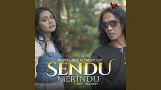 Download lagu Sendu Merindu (feat. Ovhi Firsty) mp3