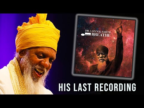 A Breath of Fresh Air: Dr. Lonnie Smith's Final Album