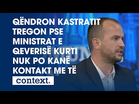 Qëndron Kastratit tregon pse ministrat e qeverisë Kurti nuk po kanë kontakt me të
