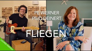 Fliegen - Pe Werner und Pivo Deinert [Looper Version]
