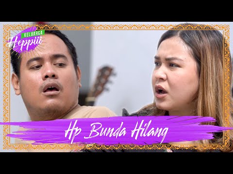 keluarga-heppiii-7-ep-12-hp-bunda-hilang