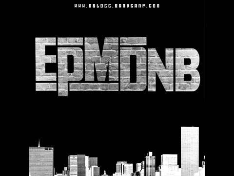 EPMD Drum and Bass Remixes by 6Blocc