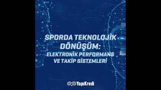 Sporda Teknolojik Dönüşüm #4 Elektronik Performans ve Takip Sistemleri