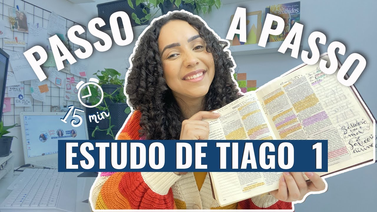 Faça Seu DEVOCIONAL comigo PASSO A PASSO | Estudo do Livro de Tiago Capítulo 1