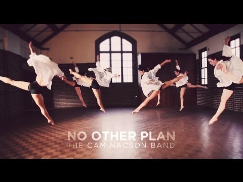 No Other Plan - Cam Nacson (Official Music Video)
