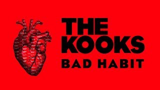 THE KOOKS - Bad Habit (fan lyric video)