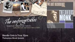 Thelonious Monk Quintet - Smoke Gets in Your Eyes