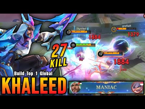 Khaleed 27 Kills + MANIAC!! Insane One Hit Damage Build!! - Build Top 1 Global Khaleed ~ MLBB