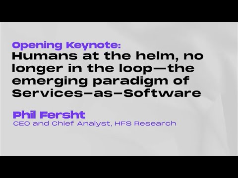 HFS Fall Summit - Oct 2025: Opening keynote by HFS's Phil Fersht