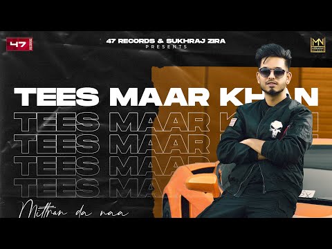 Punjabi Songs 2021 | TEES MAAR KHAN (Mittran Da Naa) : KPTAAN | Punjabi Songs 2021
