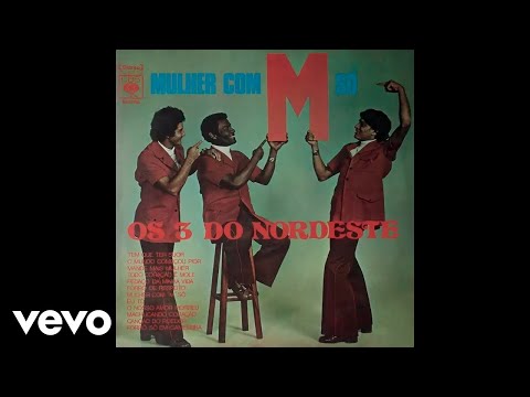 Tem Que Ter Suor - Os 3 do Nordeste