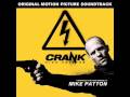 Mike Patton - Crank 2 : High Voltage OST - Part 4
