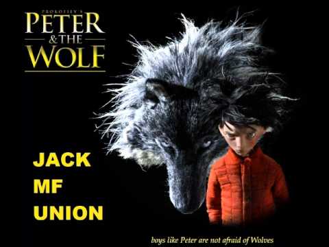 Jack Union - Peter & The Wolf