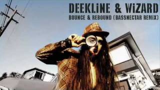 Deekline & Wizard - Bounce & Rebound (Bassnectar Remix)